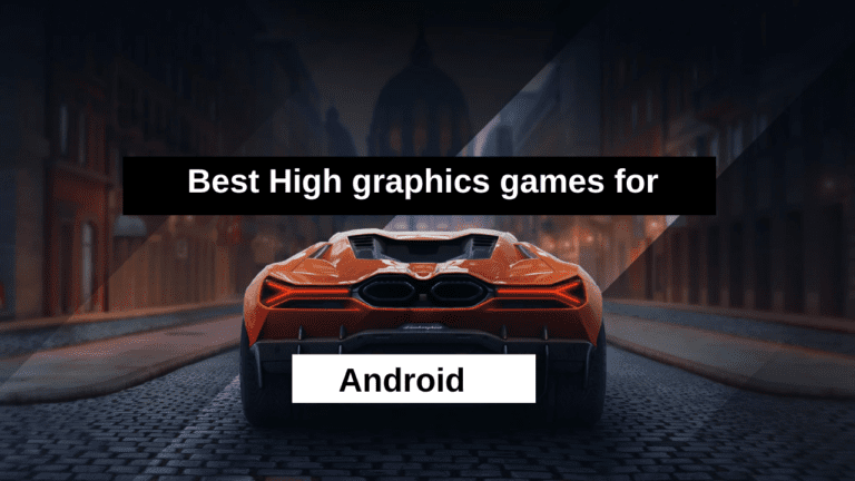 High graphics android games